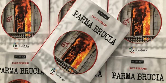 E’ in libreria “Parma Brucia”, il noir/thriller di Luca Ferrari