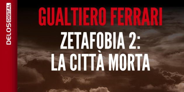 Zetafobia 2: La città morta