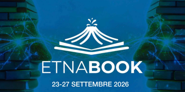 Etnabook 2026 – Catania si espande grazie alla cultura: eventi dal 23 al 27 settembre e 11 Comuni coinvolti