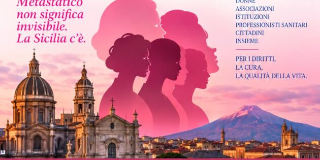 Oltre la diagnosi: la Sicilia fa rete a Catania per i diritti nel tumore al seno metastatico